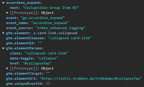 The final dataLayer.push is ready to be captured for your one-tag-rules-it-all setup. We have even added gtm.elementParams to make your life easier. Awesome!